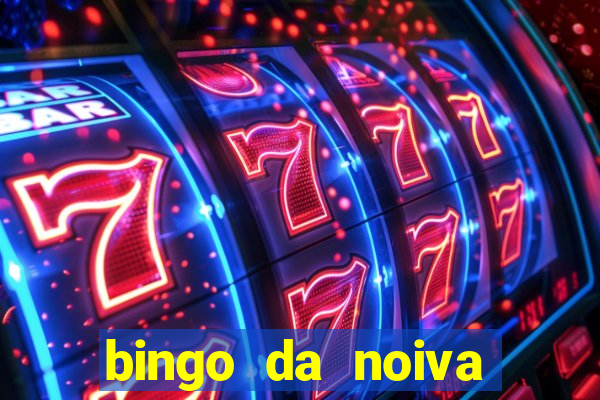 bingo da noiva para imprimir